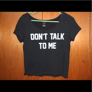 Deb |XS| Don’t talk to me shirt